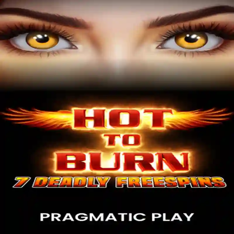 Hot to Burn